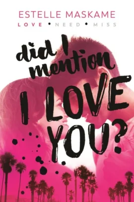 Did I Mention I Love You?