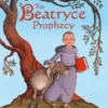 The Beatryce Prophecy | 9781529502688 The Beatryce Prophecy | 9781529502688