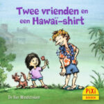 Twee vrienden en een Hawai-shirt | 9789050652643 Twee vrienden en een Hawai-shirt | 9789050652643