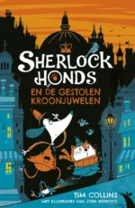 Sherlock Honds en de gestolen kroonjuwelen | 9789021683485 Sherlock Honds en de gestolen kroonjuwelen | 9789021683485