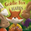 Goldie Fox and the Three Hares | 9781605377650