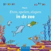 Eten, spelen, slapen in de zee | 9789044844238
