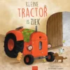Kleine Tractor is ziek | 9789044849950 Kleine Tractor is ziek | 9789044849950