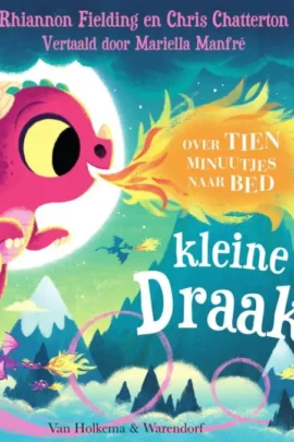 Over tien minuutjes naar bed kleine draak
