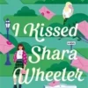 I kissed Shara Wheeler | 9781368101103