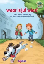 Waar is juf wies? | 9789053005972