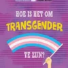 Hoe is het om transgender te zijn? | 9789463414463 Hoe is het om transgender te zijn? | 9789463414463