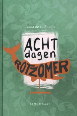 Acht dagen rotzomer