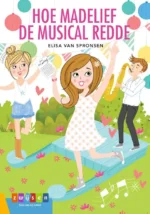 Hoe Madelief de musical redde | 9789048733613