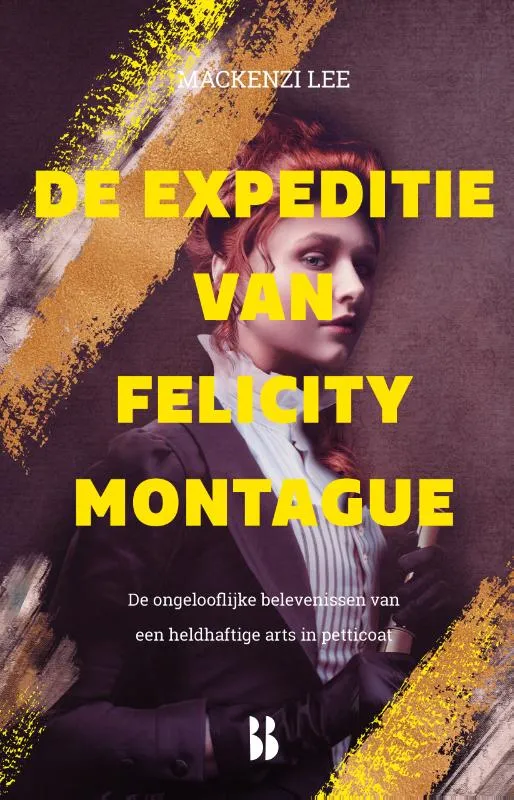 De expeditie van Felicity Montague | 9789463492614 De expeditie van Felicity Montague