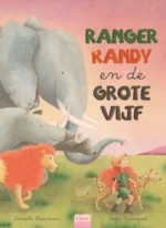 Ranger Randy en de grote vijf | 9789044858341 Ranger Randy en de grote vijf | 9789044858341