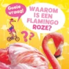 Waarom is een flamingo roze? | 9789086649228