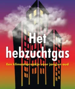 Het hebzuchtgas