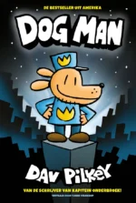 Dog Man 1 | 9789493189430 Dog Man 1 | 9789493189430