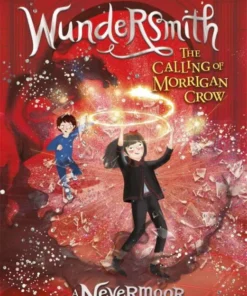 Wundersmith The Calling of Morrigan Crow