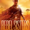 Rebel Sisters | 9781984830203 Rebel Sisters | 9781984830203