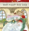 Wolf maakt Boe weg | 9789059328945