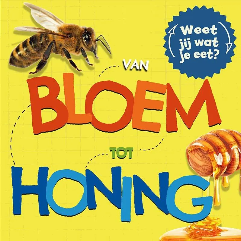 Van bloem tot honing | 9789463416948 Van bloem tot honing