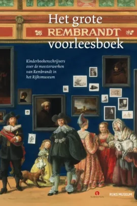 Het grote Rembrandt voorleesboek