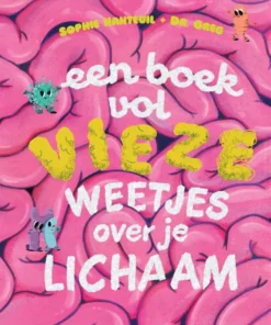 Een boek vol vieze weetjes over je lichaam