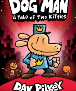 Dog Man:A Tale of Two Kitties