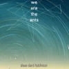 We Are the Ants | 9781481449366