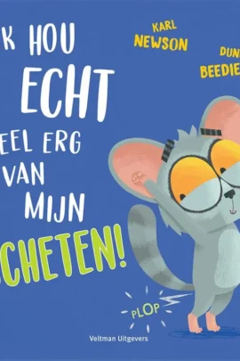 Ik hou echt heel erg van mijn scheten!