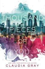 A Thousand Pieces of You | 9780062286925 A Thousand Pieces of You | 9780062286925
