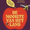 De mooiste van het land - Sappige weetjes en verhalen over de appel | 9789059961654