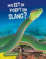 Hoe eet en poept een slang? | 9789086647323 Hoe eet en poept een slang? | 9789086647323