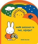 welk seizoen is het, nijntje? | 9789056478971