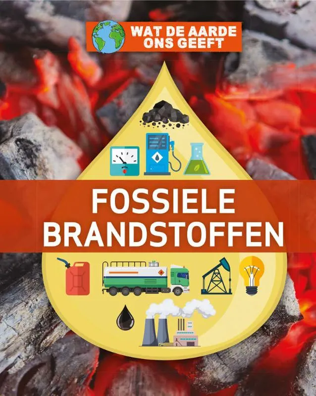 Fossiele brandstoffen | 9789464392456 Fossiele brandstoffen