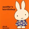 Miffy's Birthday | 9781471120770