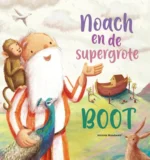 Noach en de supergrote boot | 9789033835544