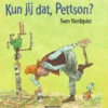 Kun jij dat, Pettson? | 9789079738724 Kun jij dat, Pettson? | 9789079738724