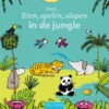 Eten, spelen, slapen in de jungle | 9789044854718