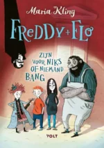Freddy & Flo zijn voor niks of niemand bang | 9789493189904
