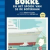Borre en het spook van ss De Boterham | 9789089221506 Borre en het spook van ss De Boterham | 9789089221506