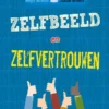 Zelfbeeld en zelfvertrouwen | 9789463414463