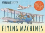 Stephen Biesty's Flying Machines | 9781783704958