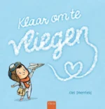 Klaar om te vliegen | 9789044855982 Klaar om te vliegen | 9789044855982