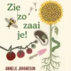 Zie zo zaai je! | 9789044851007