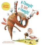 Healthy Minds. A Thought Is Just a Thought | 9781605378220