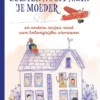 Luister nooit naar je moeder | 9789401451864