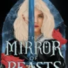 The Mirror of Beasts | 9780593898000 The Mirror of Beasts | 9780593898000