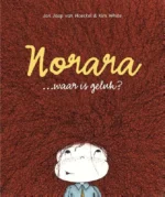Norara... waar is geluk? | 9789081957212