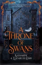A Throne of Swans | 9781471408724
