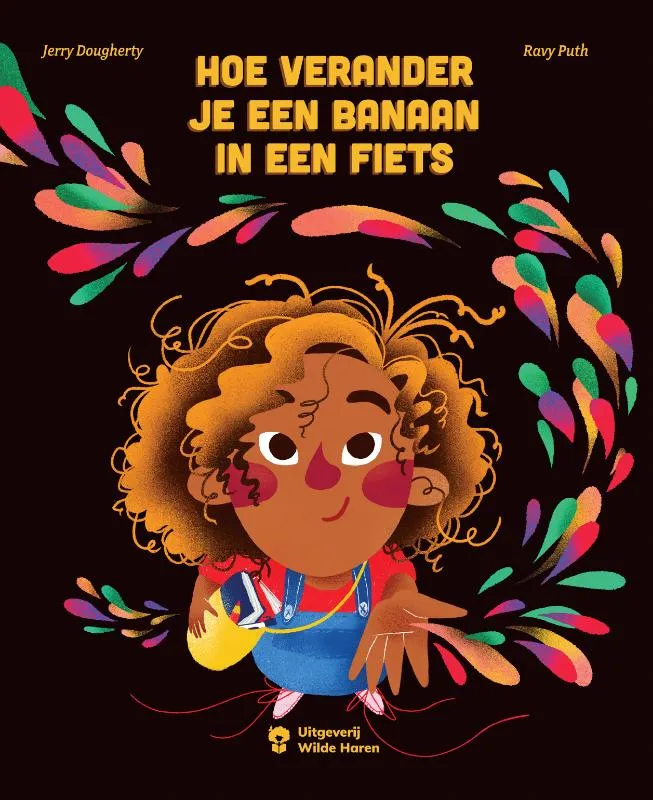 Hoe verander je een banaan in een fiets | 9789083470221 Hoe verander je een banaan in een fiets