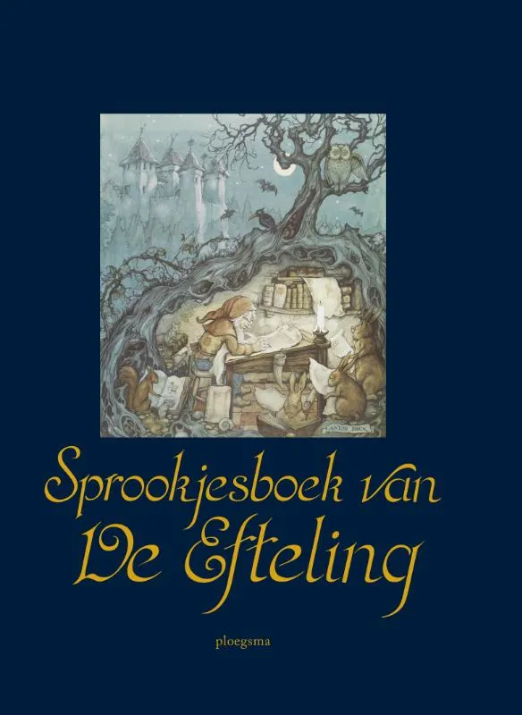 Sprookjesboek van de Efteling | 9789021666761 Sprookjesboek van de Efteling