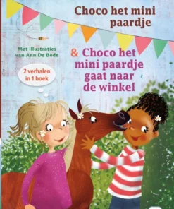 Choco het mini paardje & Choco het mini paardje gaat naar de winkel